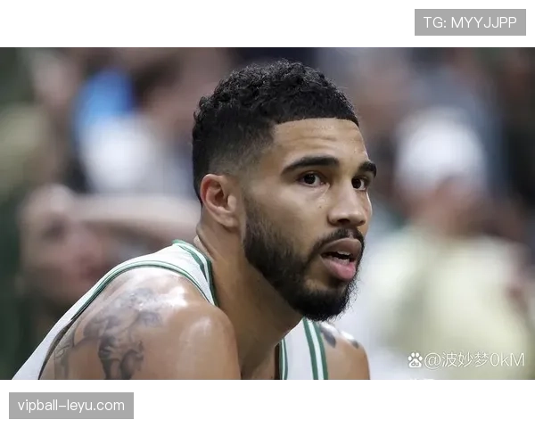 塔图姆三分命中率大幅提升，助力球队进攻火力升温